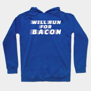 Funny Bacon Lover Shirt - Will Run for Bacon Hoodie